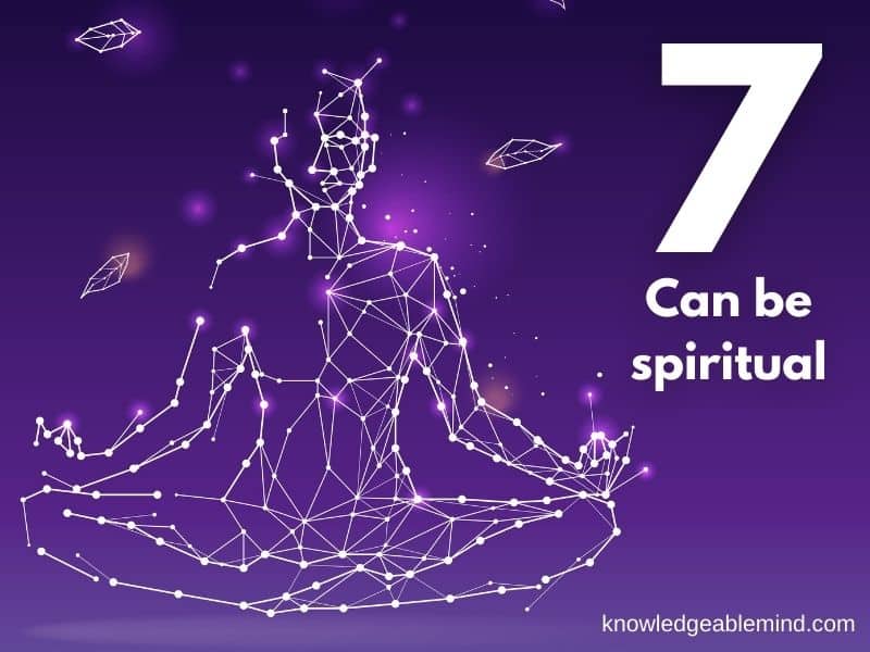 7 can be spiritual
