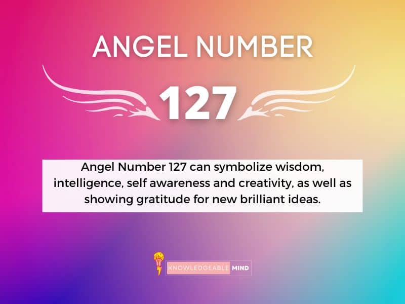 Angel Number 127 meaning