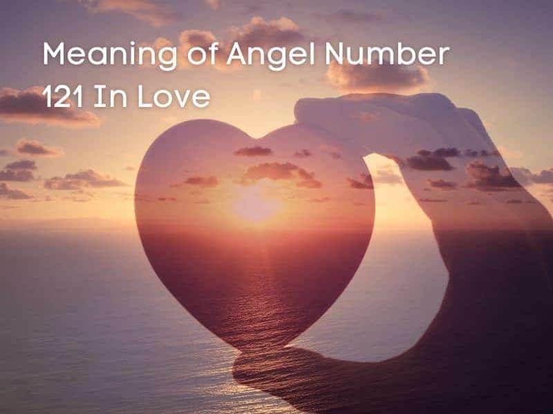Love and angel number 121