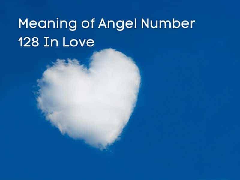 Love and angel number 128
