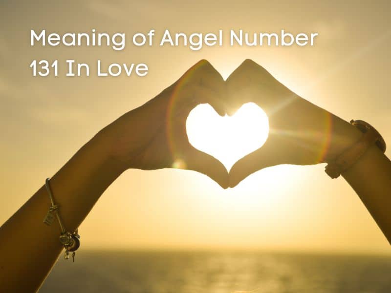 Love and angel number 131