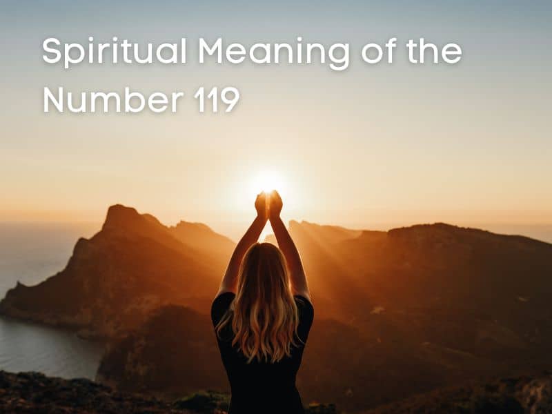 Spiritual Meaning of number 119