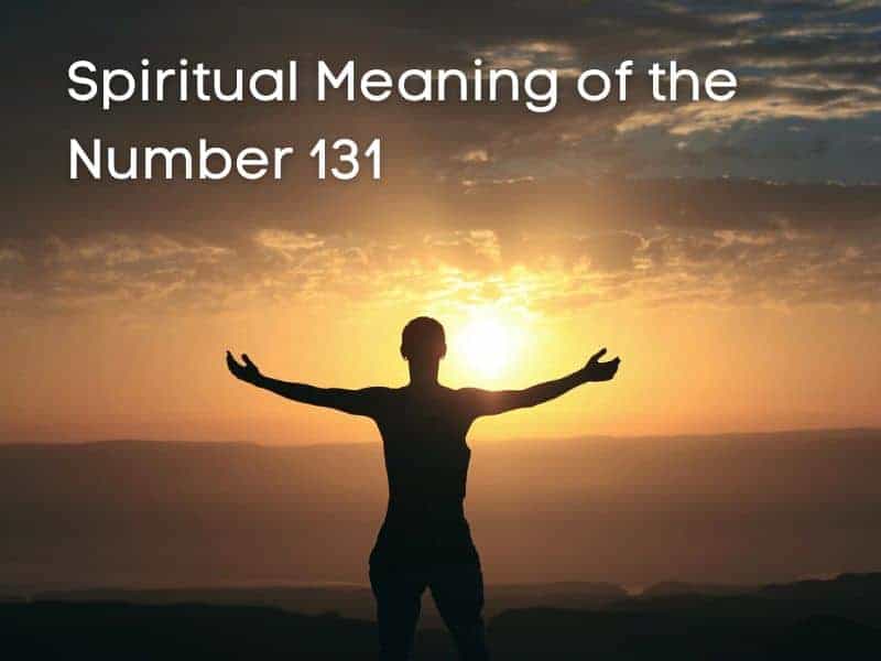 Spiritual Meaning of number 131