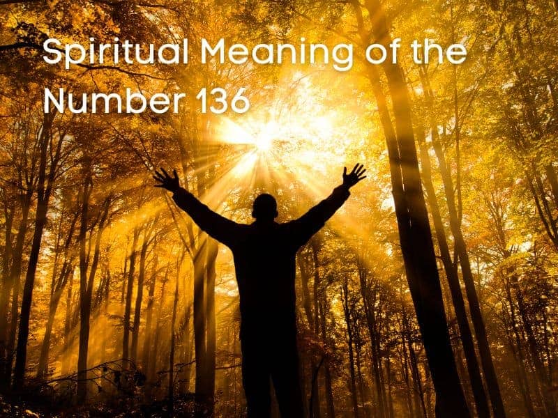 Spiritual Meaning of number 136