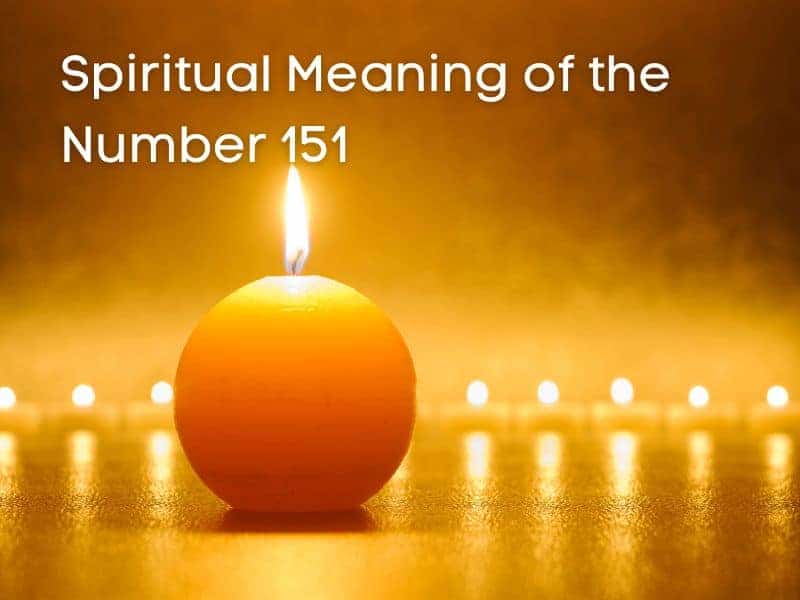 Spiritual Meaning of number 151